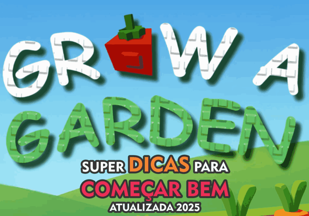 capa blog do jogo ganahr robux gratis dicas Grow a Garden Roblox guia completo 2025 nodachilab