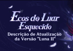 Ganshin Impact Canção da Lua Nova — Bis Ecos do Luar Esquecido 2