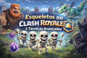 Esqueletos no Clash Royale 3 Técnicas Avançadas
