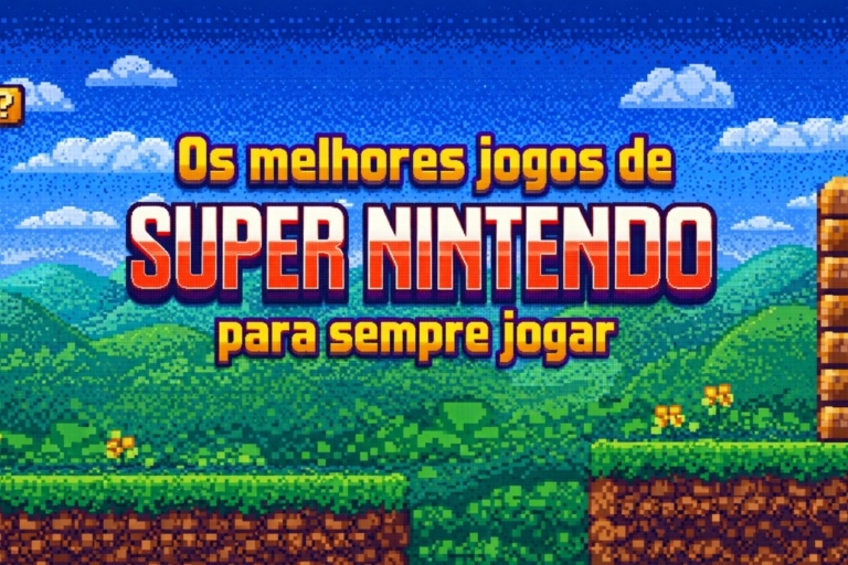 Os melhores jogos de super nintendo para sempre jogar