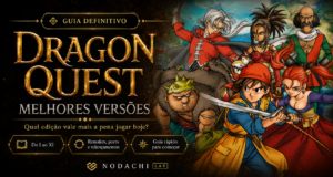 Dragon Quest melhores versões para jogar hoje nodachi lab