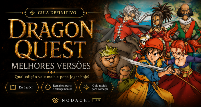 Dragon Quest melhores versões para jogar hoje nodachi lab