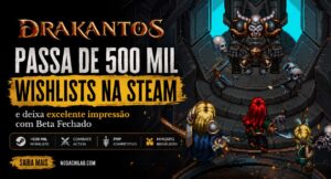 Drakantos supera 500 mil wishlists na Steam