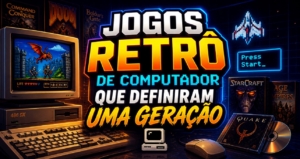 Jogos retrô de computador que definiram uma geração