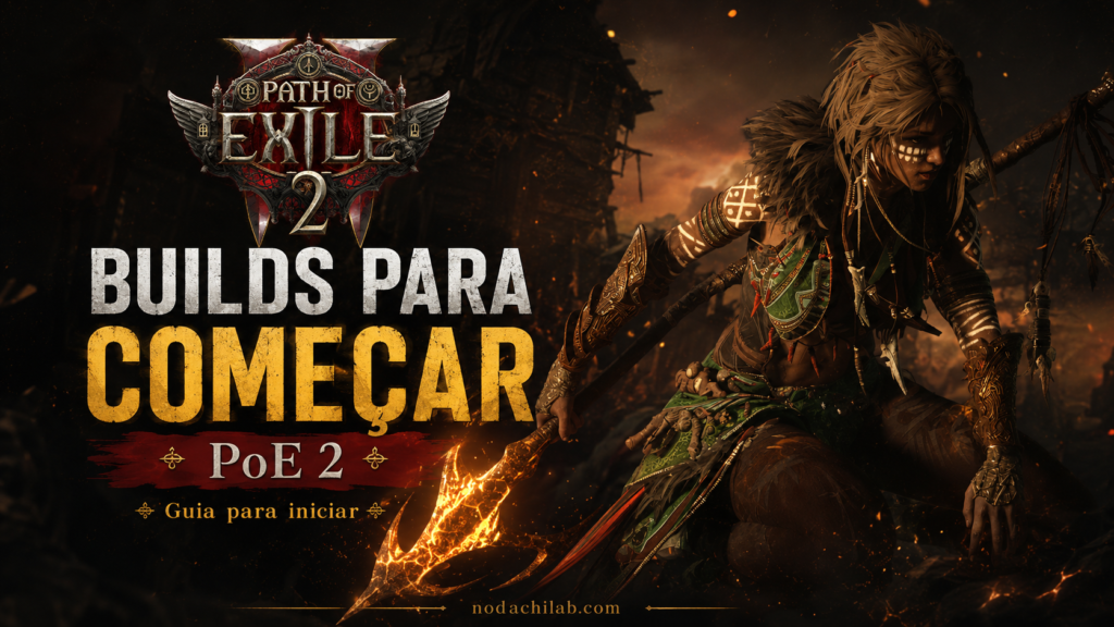 PoE 2 melhores builds para começar no patch 05
