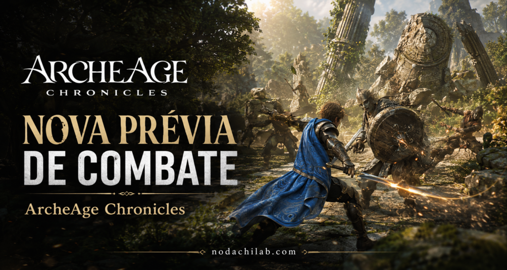 ArcheAge Chronicles mostra nova prévia de combate