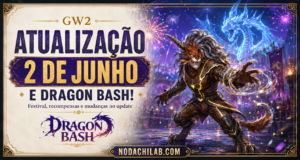 Guild Wars 2 Atualização de 2 de Junho e Dragon Bash nodachilabcom