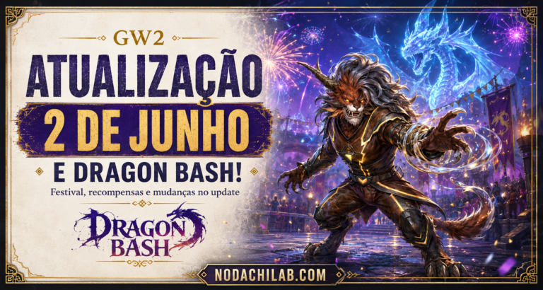 Guild Wars 2 Atualização de 2 de Junho e Dragon Bash nodachilabcom