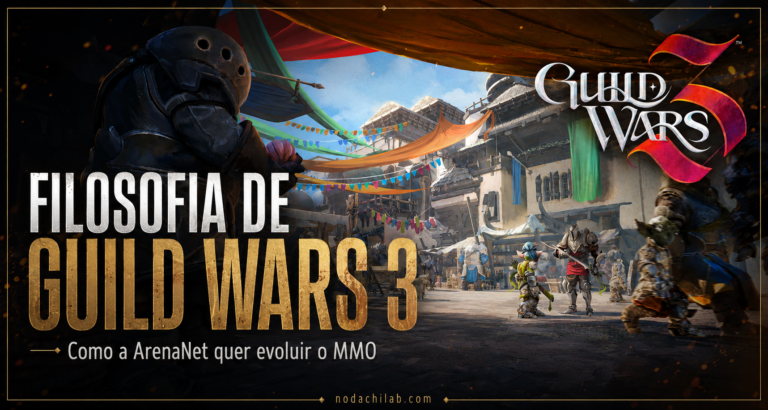 Guild Wars 3 e nossa filosofia de como criamos jogos na ArenaNet