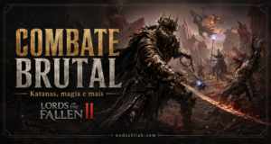 Lords of the Fallen 2 mostra combate brutal