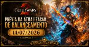Prévia da Atualização de Balanceamento 14-07-2026 - Guild Wars 2