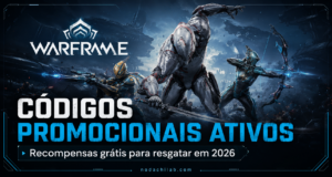 Warframe códigos ativos para resgatar grátis 2026