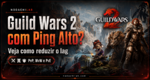 Guild Wars 2 com ping alto Veja como reduzir lag no PvP WvW e PvE