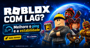 Roblox com lag Como melhorar ping e estabilidade