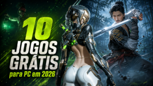10 jogos grátis para PC que valem a pena em 2026