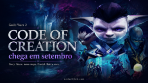 Guild Wars 2 Code of Creation chega em setembro