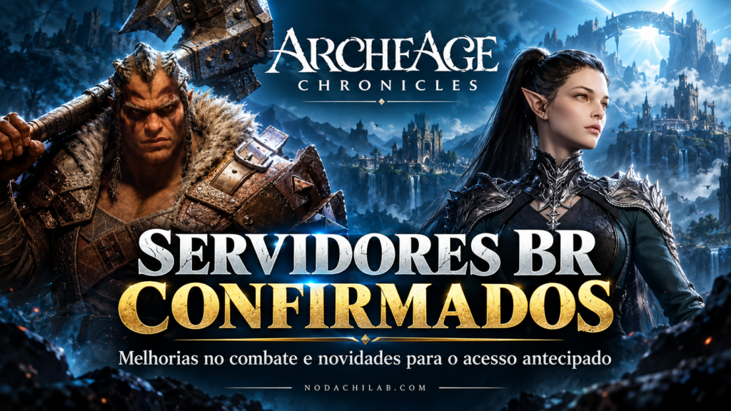 ArcheAge Chronicles confirma servidores brasileiros, melhorias no combate e novidades para o Acesso Antecipado.