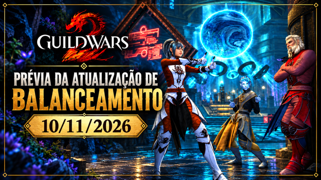 previa-atualizacao-balanceamento-guild-wars-2-10-11-2026